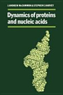 Dynamics of proteins and nucleic acids /