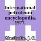 International petroleum encyclopedia. 1977.