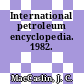 International petroleum encyclopedia. 1982.