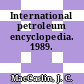International petroleum encyclopedia. 1989.