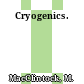 Cryogenics.