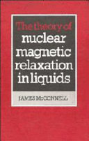 The Theory of nuclear magnetic relaxation in liquids /