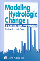Modeling hydrologic change : statistical methods /