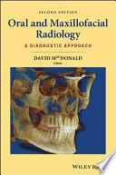 Oral and maxillofacial radiology : a diagnostic approach [E-Book] /