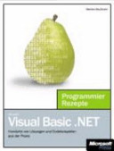 Microsoft Visual Basic NET : Programmier Rezepte /