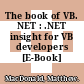 The book of VB. NET : .NET insight for VB developers [E-Book] /