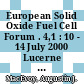 European Solid Oxide Fuel Cell Forum . 4,1 : 10 - 14 July 2000 Lucerne / Switzerland : proceedings /