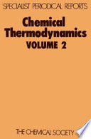 Chemical thermodynamics. 2 : a review of the recent literature.