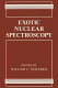 Exotic nuclear spectroscopy /