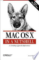 MAC OS X in a nutshell : [a desktop quick reference] /