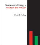 Sustainable energy - without the hot air /