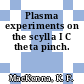 Plasma experiments on the scylla I C theta pinch.