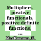 Multipliers, positive functionals, positive definite functions, and Fourier Stieltjes transforms /
