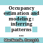 Occupancy estimation and modeling : inferring patterns and dynamics of species [E-Book] /