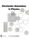 Stochastic simulation in physics /