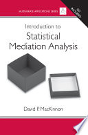 Introduction to statistical mediation analysis [E-Book] /