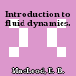 Introduction to fluid dynamics.