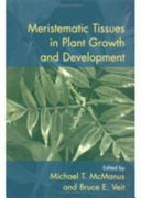 Meristematic tissues in plant growth and development /