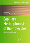 Capillary Electrophoresis of Biomolecules [E-Book] : Methods and Protocols /
