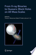 Astrophysics and Space Science [E-Book] : From X-Ray Binaries to Quasars: Black Holes on all Mass Scales /