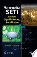 Mathematical SETI [E-Book] : Statistics, Signal Processing, Space Missions /