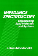 Impedance spectroscopy : emphasizing solid materials and systems /