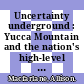 Uncertainty underground : Yucca Mountain and the nation's high-level nuclear waste [E-Book] /