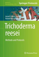 Trichoderma reesei [E-Book] : Methods and Protocols  /