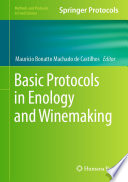 Basic Protocols in Enology and Winemaking [E-Book] /