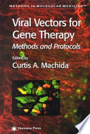 Viral Vectors for Gene Therapy [E-Book] : Methods and Protocols /