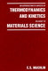An Introduction to aspects of thermodynamics and kinetics, relevant to materials science /