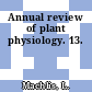 Annual review of plant physiology. 13.