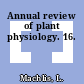 Annual review of plant physiology. 16.