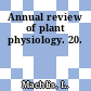 Annual review of plant physiology. 20.