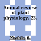 Annual review of plant physiology. 23.