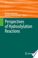 Perspectives of Hydrosilylation Reactions [E-Book] /
