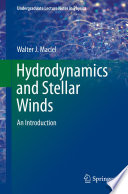 Hydrodynamics and Stellar Winds [E-Book] : An Introduction /