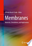 Membranes [E-Book] : Materials, Simulations, and Applications /