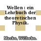 Wellen : ein Lehrbuch der theoretischen Physik.