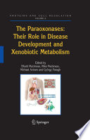 The Paraoxonases: Their Role in Disease Development and Xenobiotic Metabolism [E-Book] /