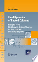 Fluid Dynamics of Packed Columns [E-Book] : Principles of the Fluid Dynamic Design of Columns for Gas/Liquid and Liquid/Liquid Systems /