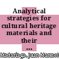 Analytical strategies for cultural heritage materials and their degradation [E-Book] /