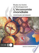 L'économie mondiale [E-Book] : statistiques historiques /