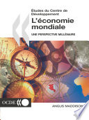L'économie mondiale [E-Book] : une perspective millénaire /