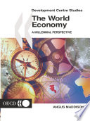 The World Economy [E-Book]: A Millennial Perspective /