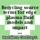 Recycling source terms for edge plasma fluid models and impact on convergence behaviour of the BRAAMS B2 code [E-Book] /