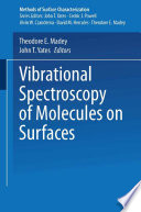 Vibrational Spectroscopy of Molecules on Surfaces [E-Book] /