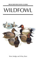 Wildfowl : an identification guide to the ducks, geese and swans of the world [E-Book] /