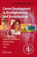 Career development in bioengineering and biotechnology [E-Book] /