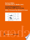 Current Developments in Solid State NMR Spectroscopy [E-Book] /
